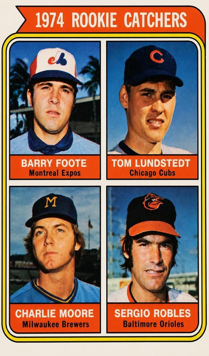 1974 Rookie Catchers (Barry Foote / Tom Lundstedt / Charlie Moore / Sergio Robles) #603