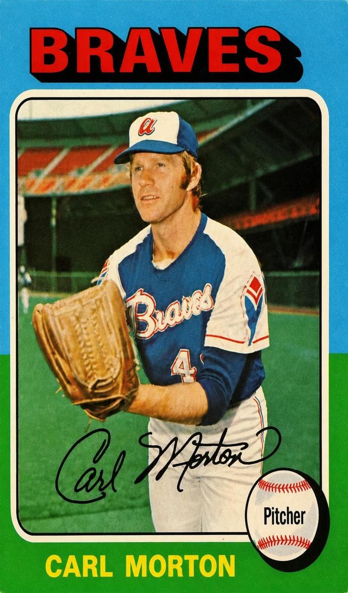 Carl Morton 1975 topps Topps