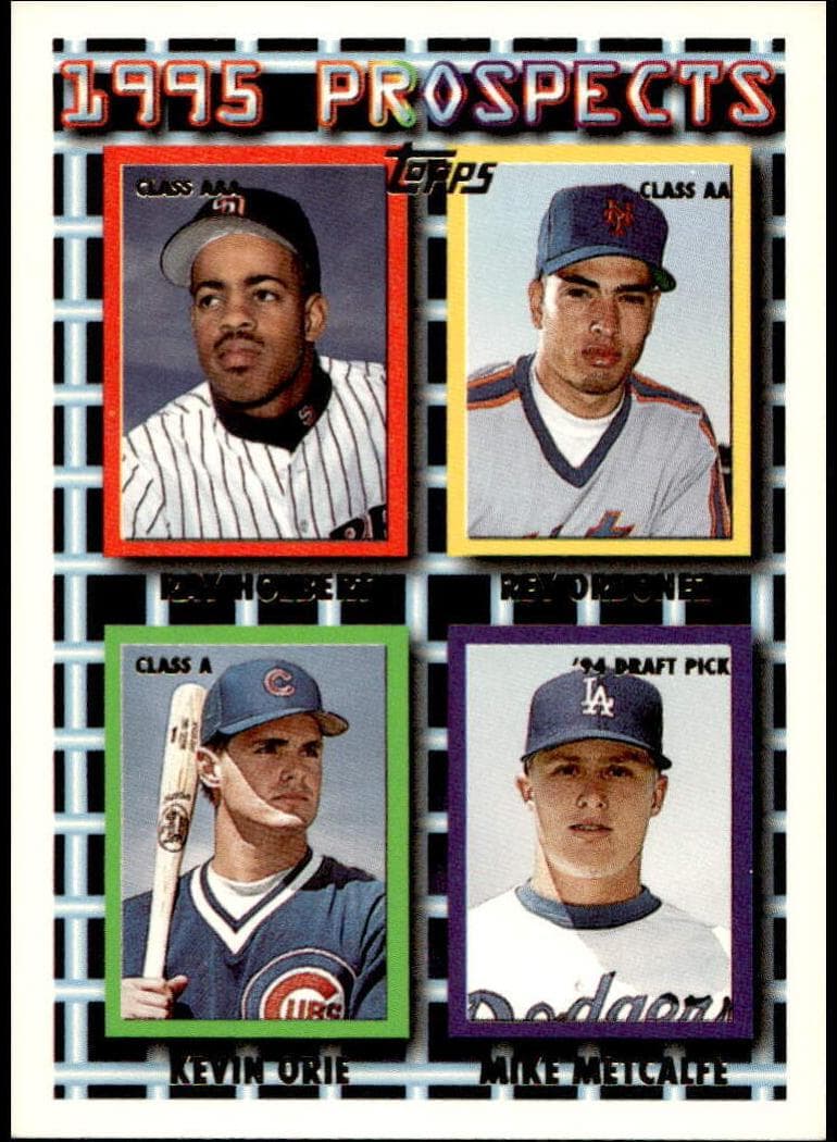 Ray Holbert / Rey Ordonez / Kevin Orie / Mike Metcalfe #571
