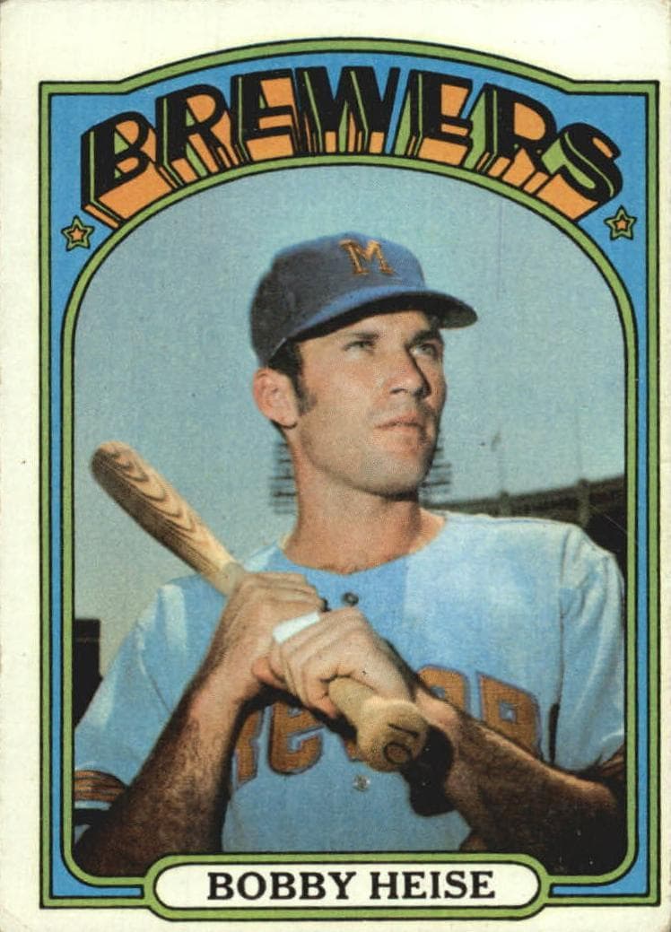 Bobby Heise 1972 topps Topps
