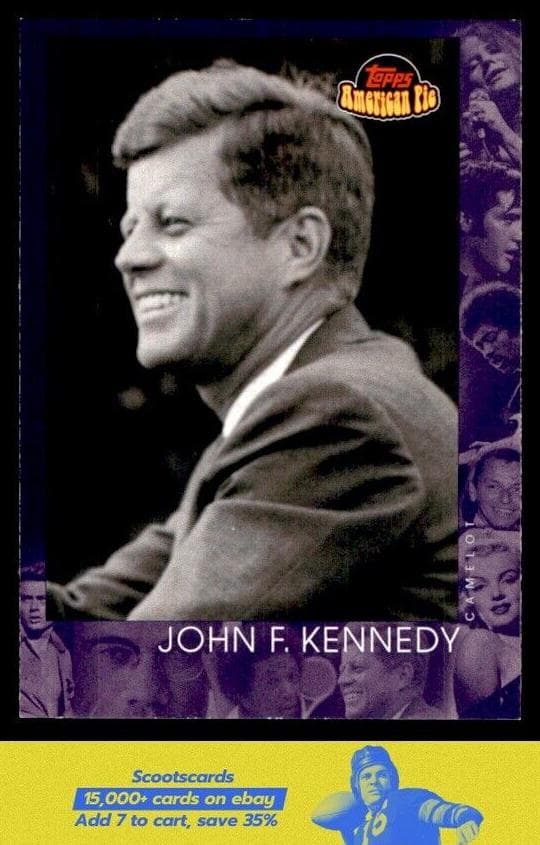 John F. Kennedy 2001 topps Topps American Pie