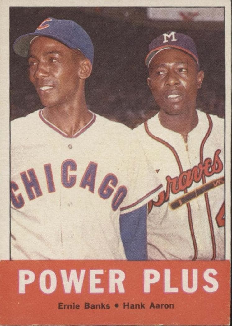 Power Plus (Hank Aaron / Ernie Banks) #242