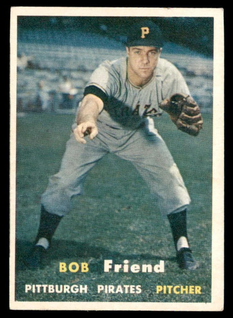 Bob Friend 1957 topps Topps
