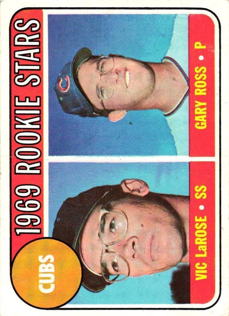 Cubs 1969 Rookie Stars (Vic LaRose / Gary Ross) #404