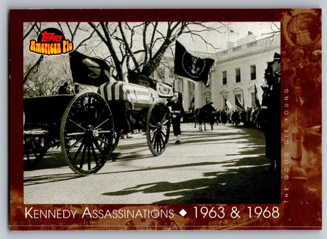Kennedy Assassinations 2001 topps Topps American Pie