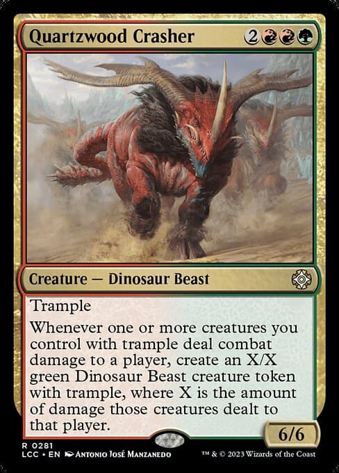 Quartzwood Crasher 2023 Magic: The Gathering Lost Caverns of Ixalan Commander