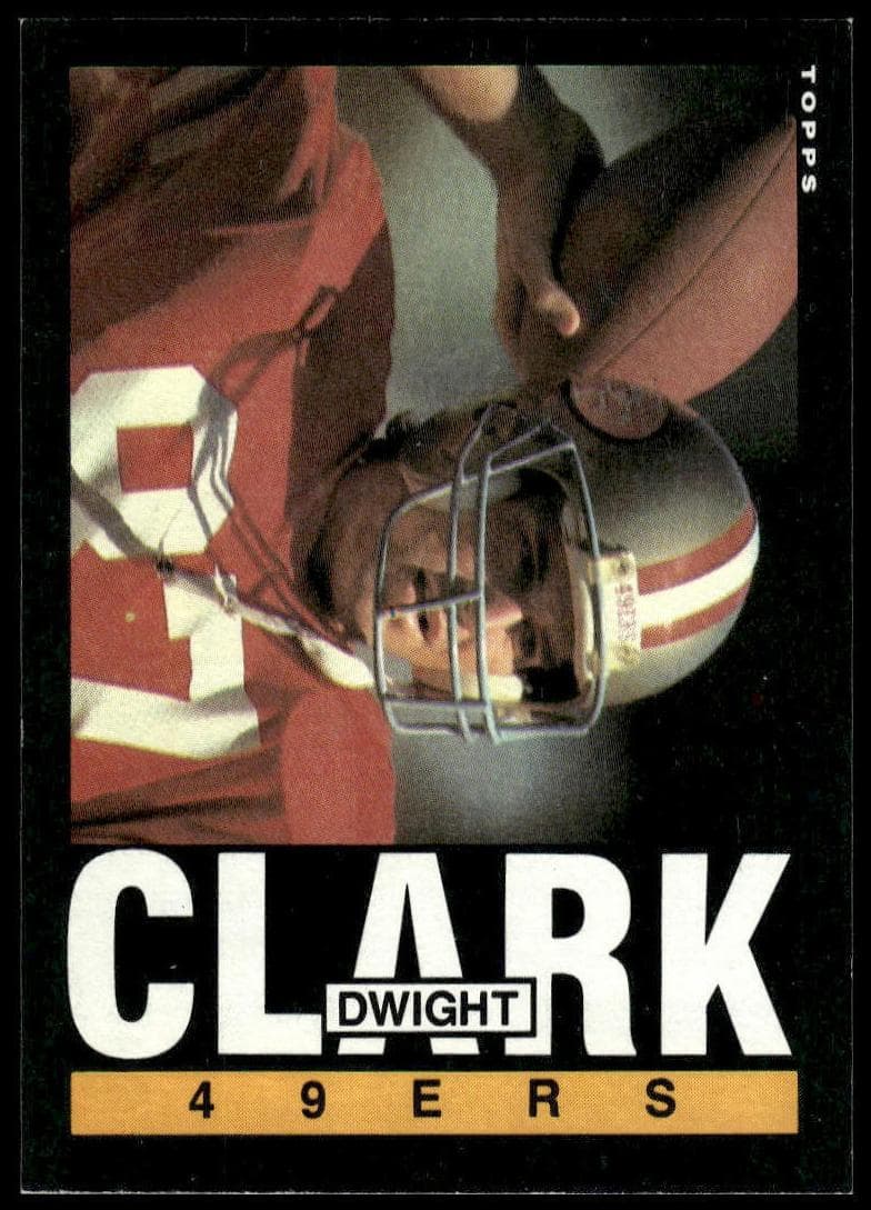 Dwight Clark 1985 topps Topps