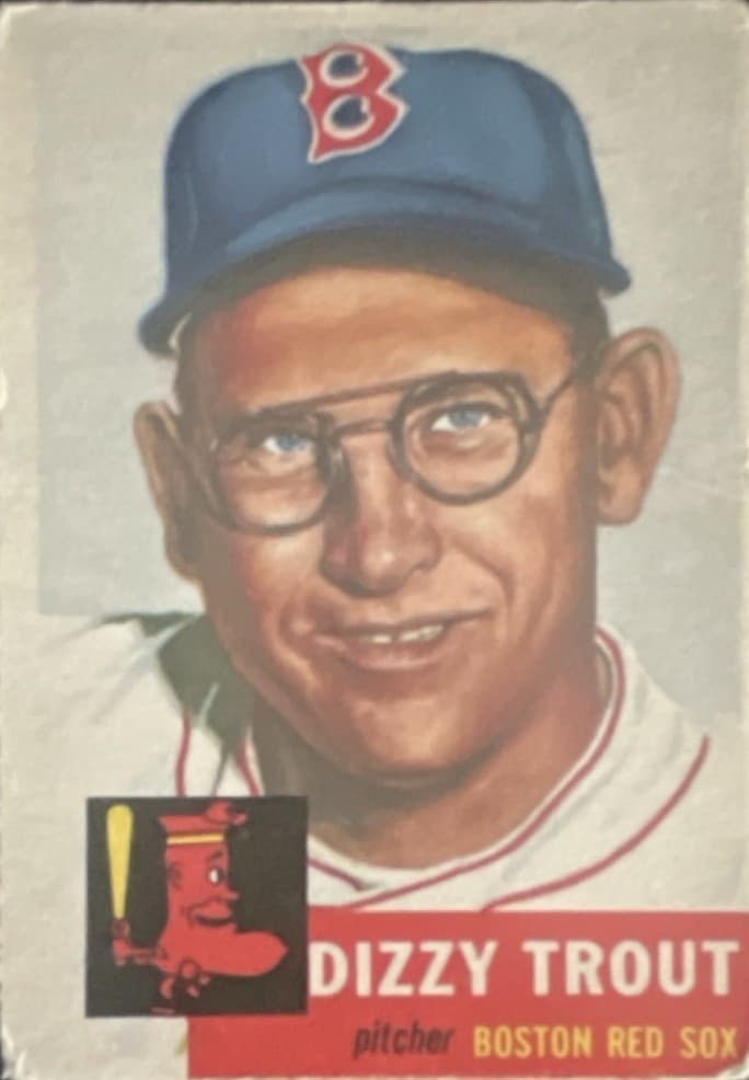 Dizzy Trout Boston 1953 Topps