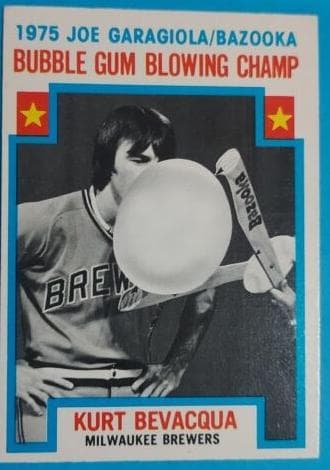 Bubble Gum Blowing Champ (Kurt Bevacqua) #564