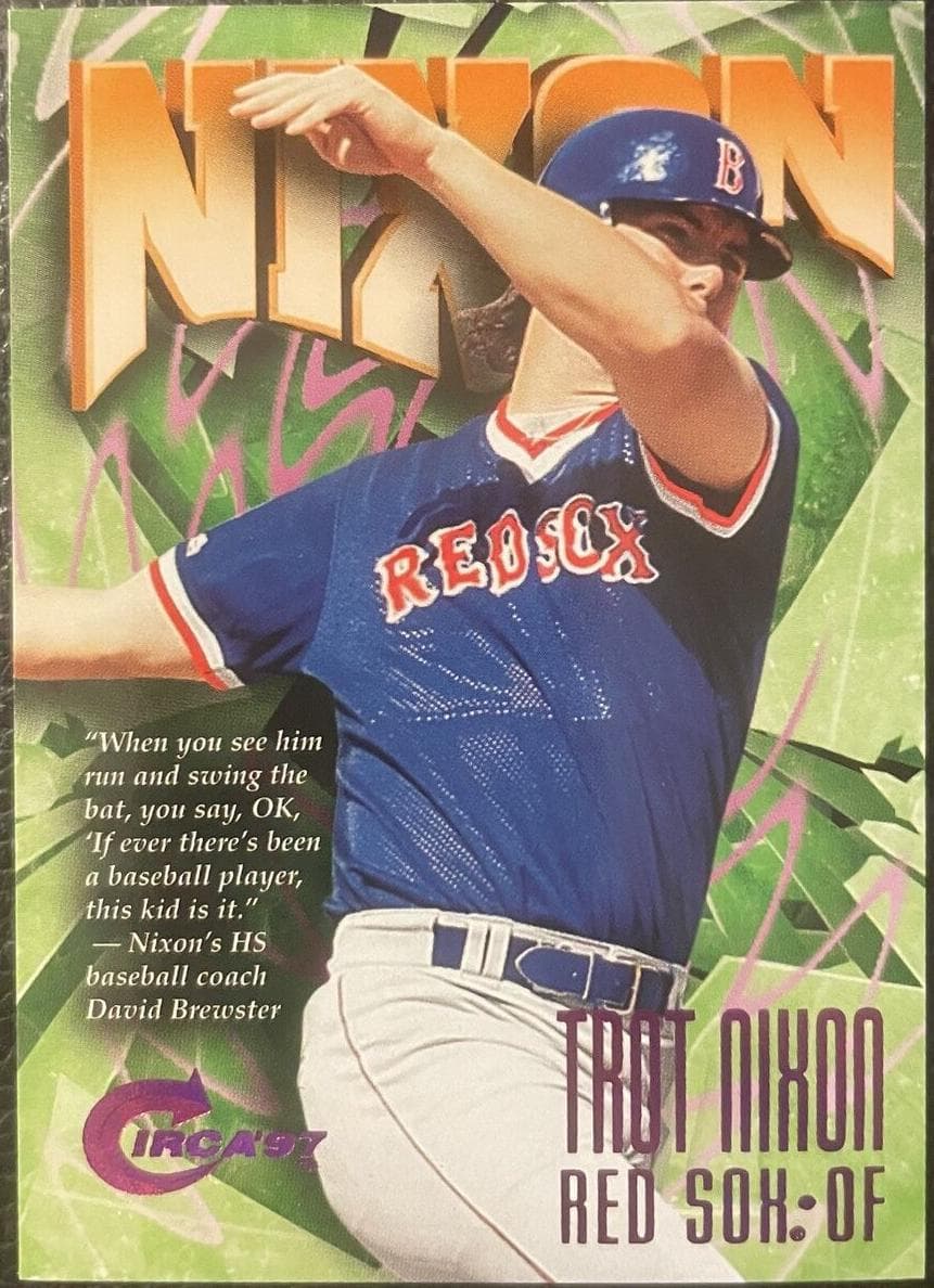 Trot Nixon 1997 unknown Circa