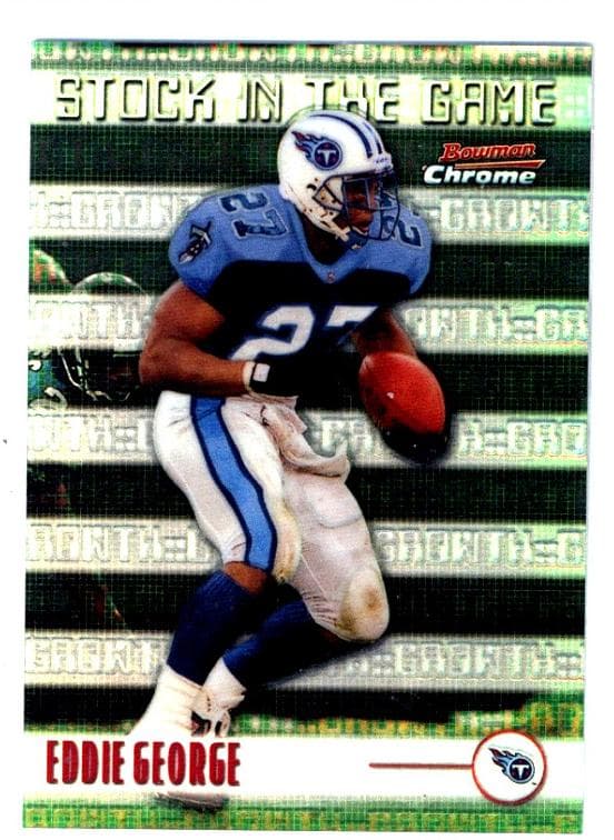 Eddie George 1999 bowman Bowman Chrome