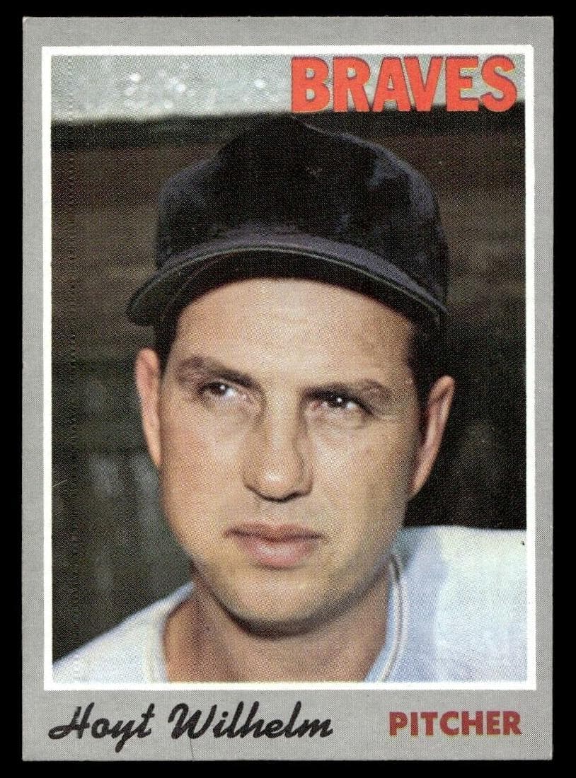 Hoyt Wilhelm 1970 topps Topps