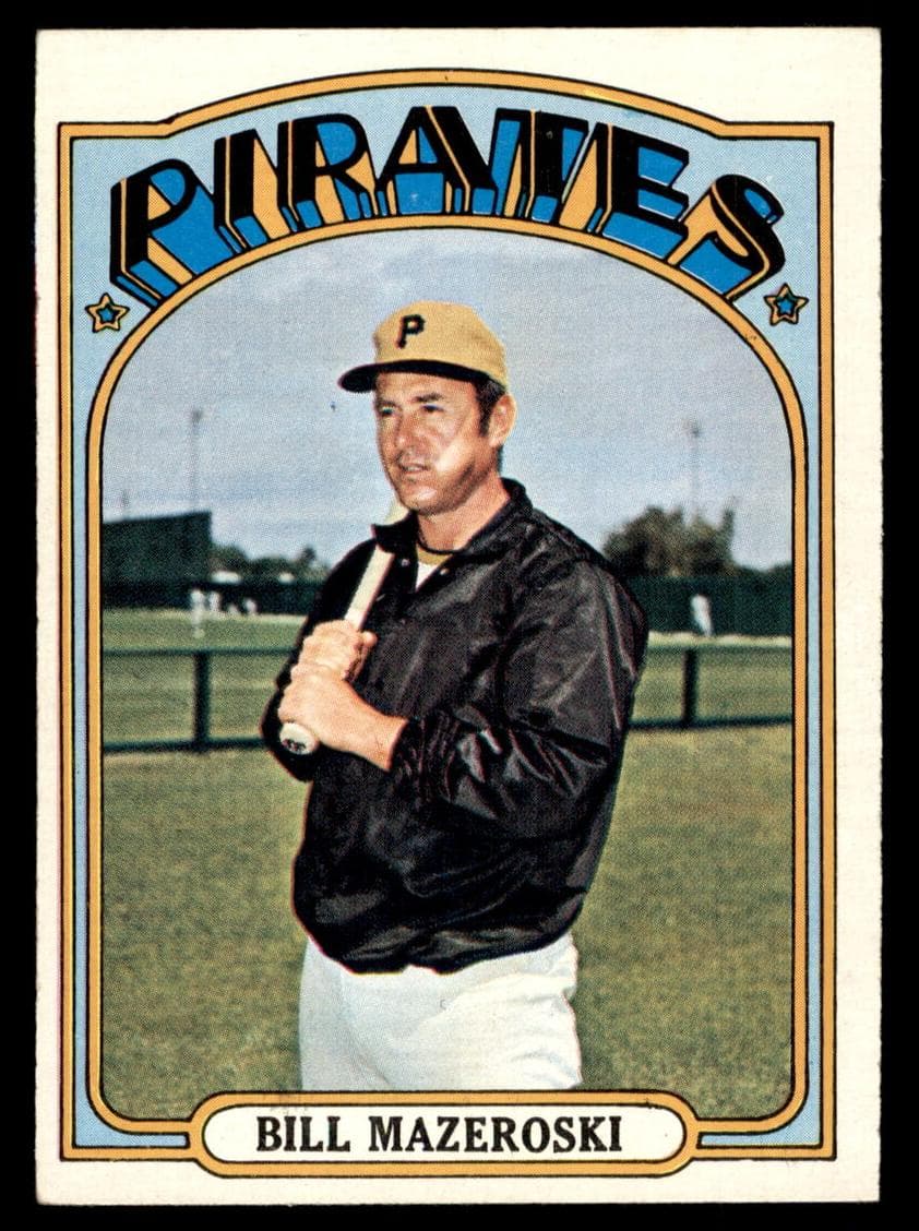 Bill Mazeroski 1972 topps Topps