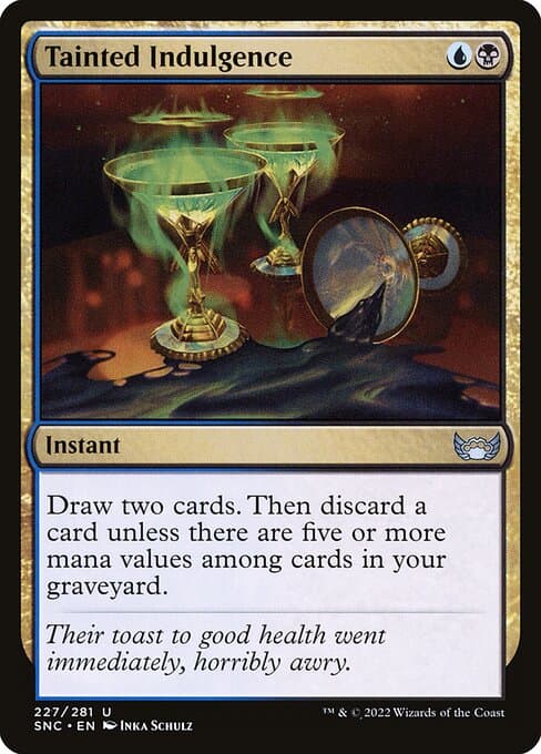 Tainted Indulgence 2022 Magic: The Gathering Streets of New Capenna