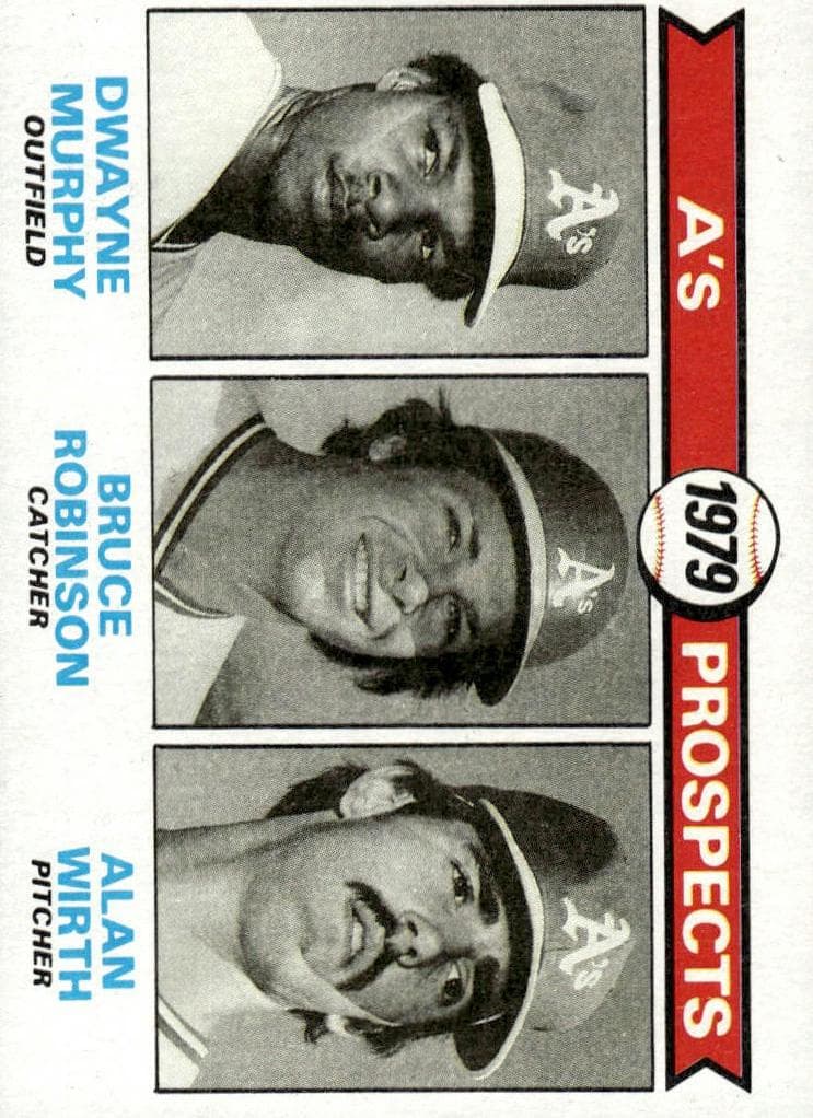 A's 1979 Prospects (Dwayne Murphy / Bruce Robinson / Alan Wirth) #711