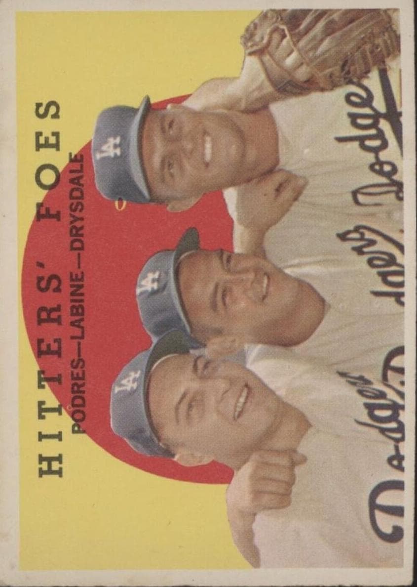 Hitters' Foes (Johnny Podres / Clem Labine / Don Drysdale) #262