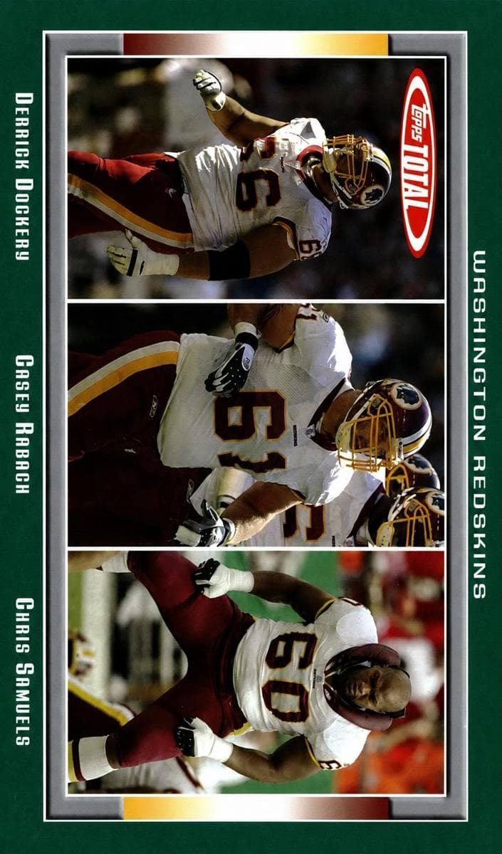 Derrick Dockery / Casey Rabach / Chris Samuels 2006 topps