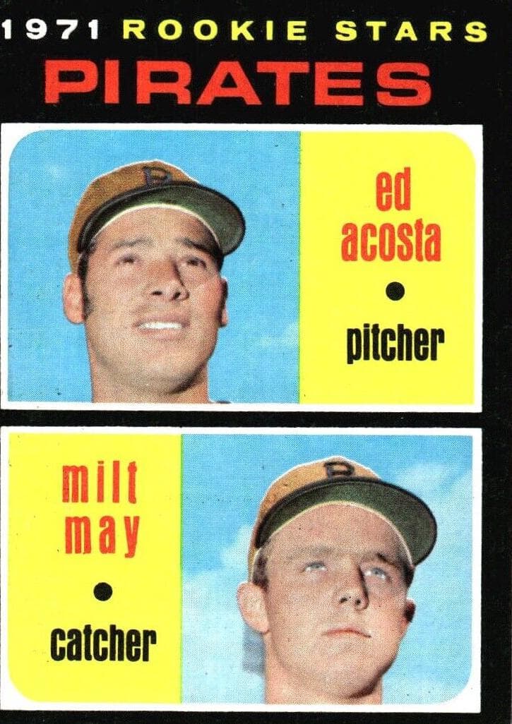 Pirates 1971 Rookie Stars (Ed Acosta / Milt May) #343