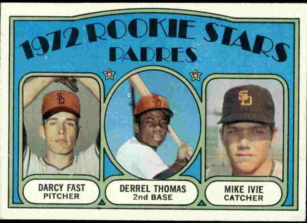 Padres 1972 Rookie Stars (Darcy Fast / Derrel Thomas / Mike Ivie) #457