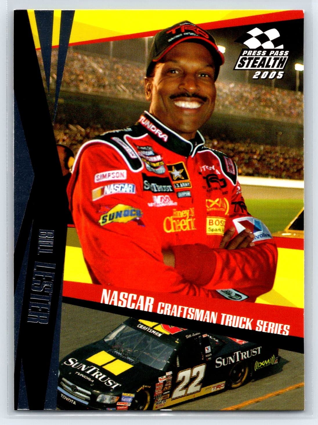Stealth Bill Lester 2005 Press Pass 2005 Press Pass