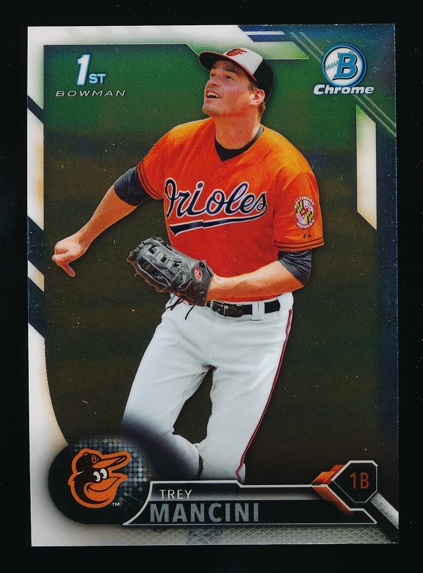 TREY MANCINI ⚾ Prospects 1st O 2016 Bowman Chrome 2016 Bowman Chrome