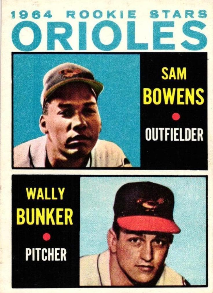 Orioles 1964 Rookie Stars (Sam Bowens / Wally Bunker) 1964 topps Topps