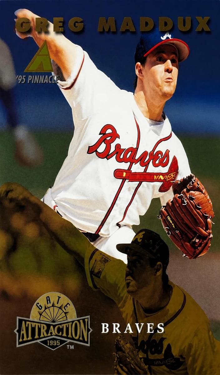 Greg Maddux 1995 unknown Pinnacle
