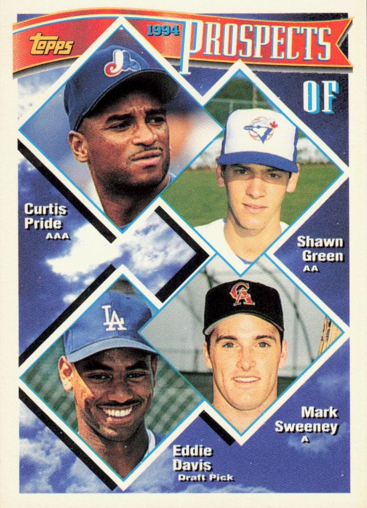 OF Prospects (Curtis Pride / Shawn Green / Mark Sweeney / Eddie Davis) #237