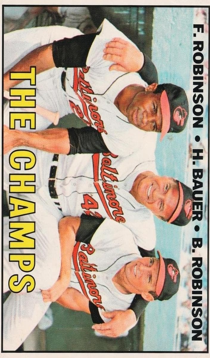 The Champs (Frank Robinson / Hank Bauer / Brooks Robinson) 1967 topps