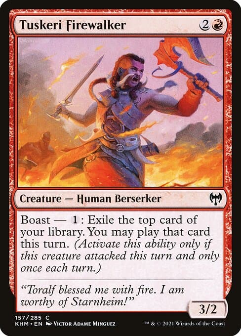Tuskeri Firewalker #157