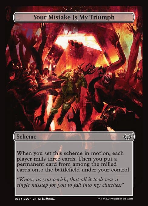 Your Mistake Is My Triumph 2024 Magic: The Gathering Duskmourn: House of Horror Commander