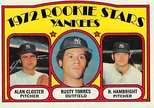 Yankees 1972 Rookie Stars (Alan Closter / Rusty Torres / Roger Hambright) 1972 topps Topps
