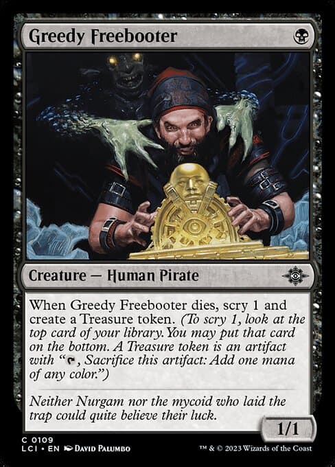 Greedy Freebooter #109