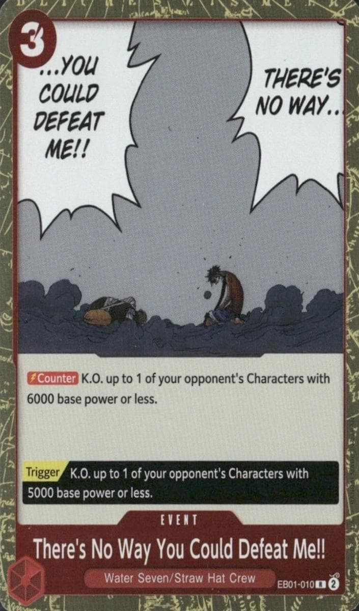 There's No Way You Could Defeat Me!! #eb01-010