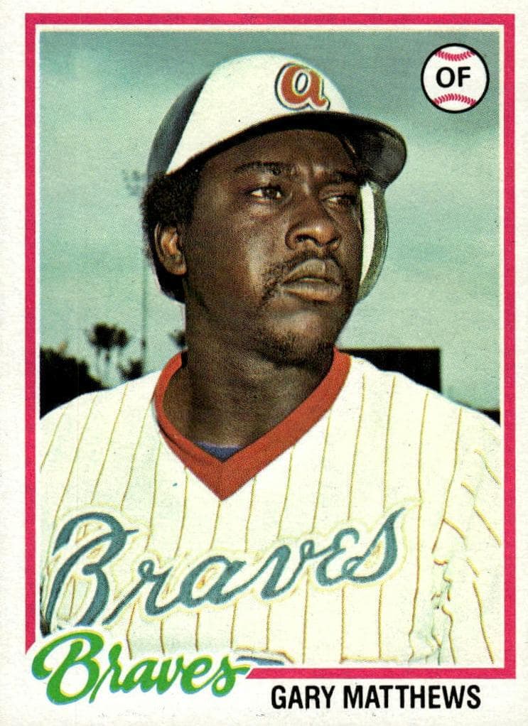 Gary Matthews 1978 topps Topps