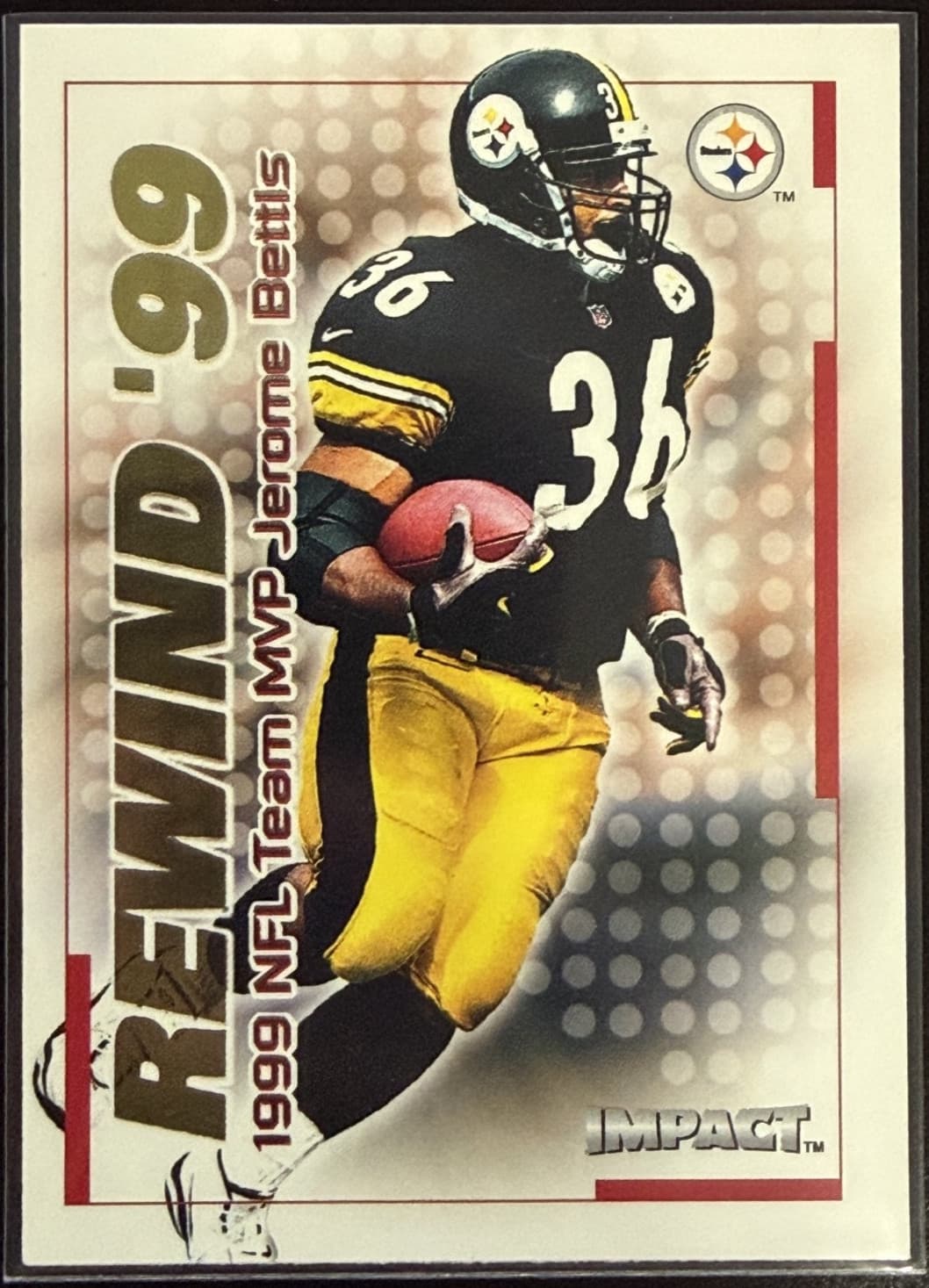 Jerome Bettis Impact 2000 Unknown 2000 Unknown